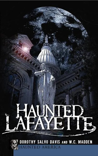 Haunted Lafayette - Hardcover