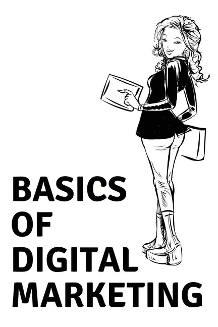 Basics of Digital Marketing - Paperback