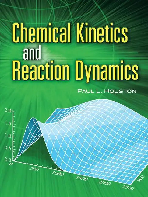 Chemical Kinetics and Reaction Dynamics - Paperback