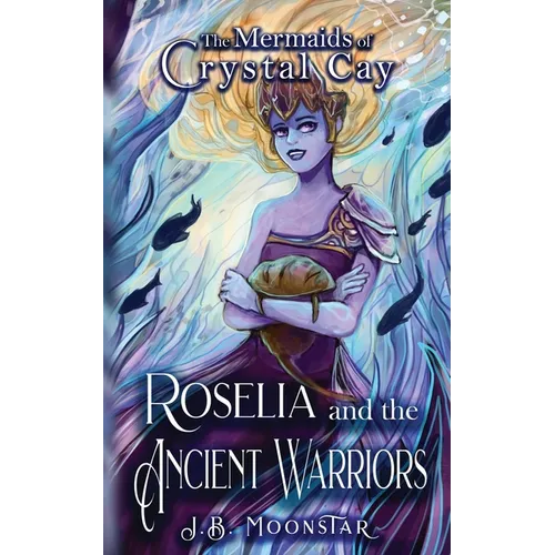 Roselia and the Ancient Warriors - Paperback