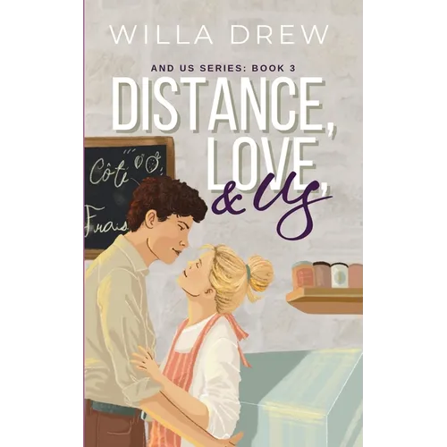 Distance, Love, & Us - Paperback