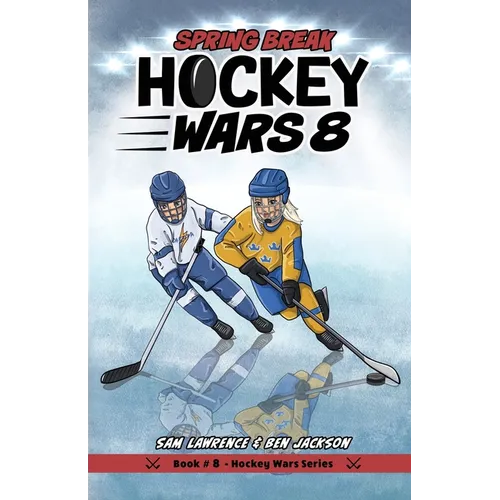 Hockey Wars 8: Spring Break - Paperback