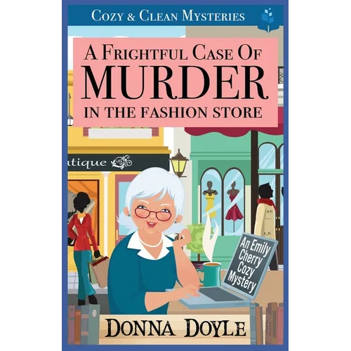 A Frightful Case of Murder in the Fashion Store: Cozy & Clean Mysteries - Paperback