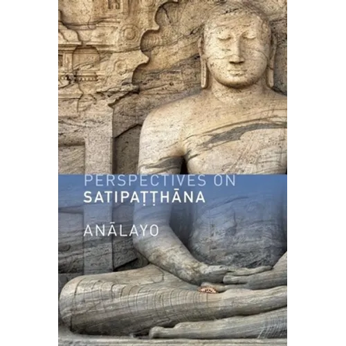 Perspectives on Satipatthana - Paperback