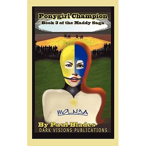 Ponygirl Champion- The Maddy Saga- Book Three - Paperback