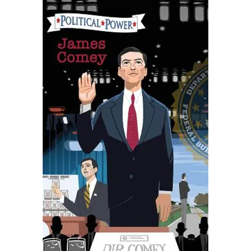 Political Power: James Comey - Hardcover