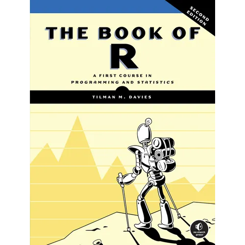 The Book of R, 2nd Edition: A First Course in Programming and Statistics - Paperback