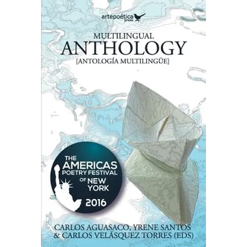 Multilingual Anthology: The Americas Poetry Festival of New York 2016 - Paperback