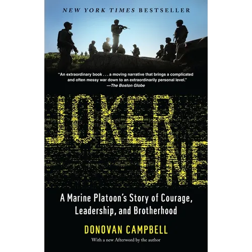 Joker One: A Marine Platoon's Story of Courage, Leadership, and Brotherhood - Paperback