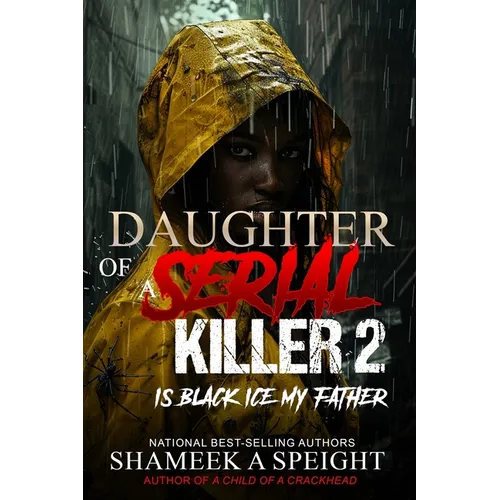 Daughter of a Serial Killer 2: Is Black Ice My Father - Paperback