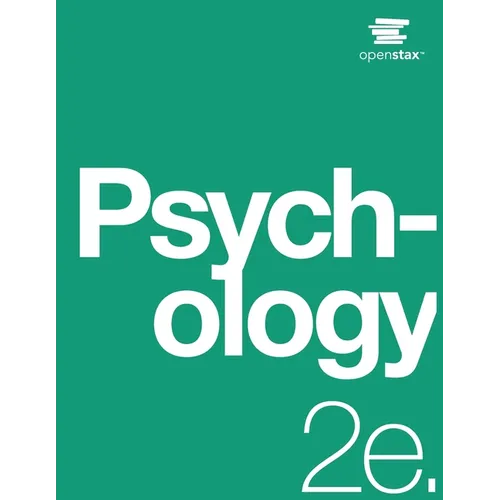 Psychology 2e: (Official Print Version, paperback, B&W, 2nd Edition): 2nd Edition - Paperback