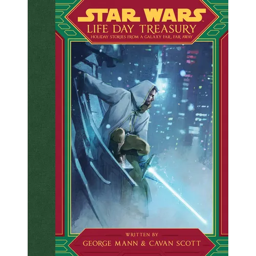 Star Wars: Life Day Treasury: Holiday Stories from a Galaxy Far, Far Away - Hardcover