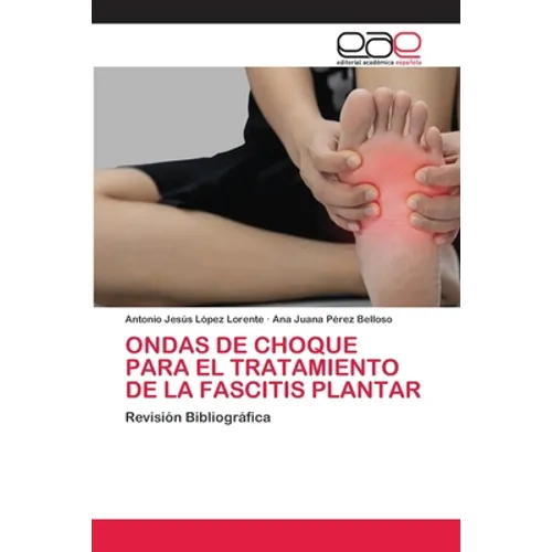 Ondas de Choque Para El Tratamiento de la Fascitis Plantar - Paperback