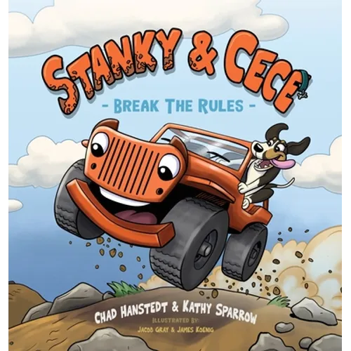 Stanky & Cece: Break The Rules - Hardcover