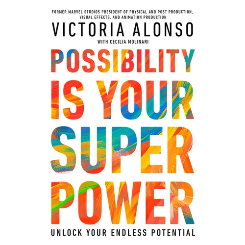 Possibility Is Your Superpower: Unlock Your Endless Potential - Hardcover