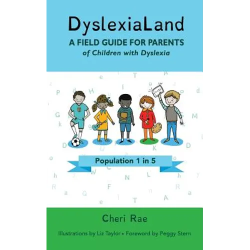 DyslexiaLand: A Field Guide for Parents of Children with Dyslexia - Paperback