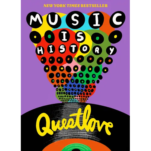 Music Is History: Questlove's Sonic Journey Through the American Soul - Paperback