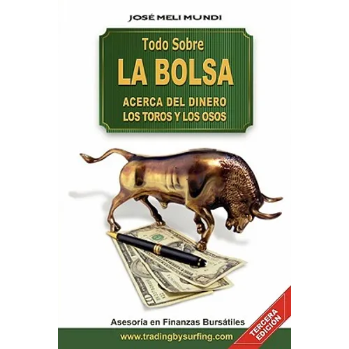 Todo Sobre La Bolsa: Acerca de los Toros y los Osos - Paperback