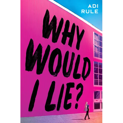 Why Would I Lie? - Hardcover