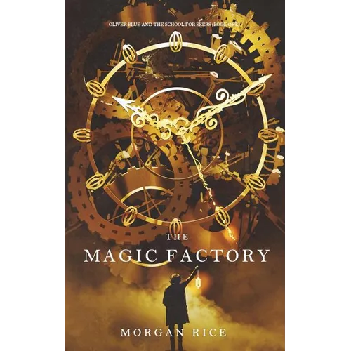 The Magic Factory (Oliver Blue and the School for Seers-Book One) - Paperback