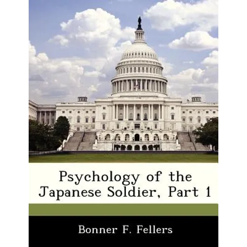 Psychology of the Japanese Soldier, Part 1 - Paperback