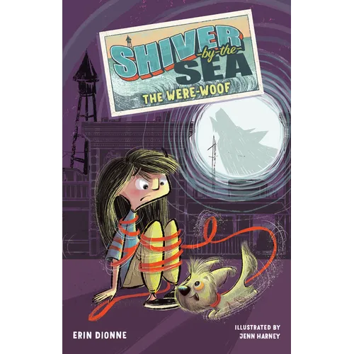 Shiver-By-The-Sea 2: The Were-Woof - Hardcover