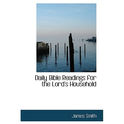 Daily Bible Readings for the Lord's Household - Paperback