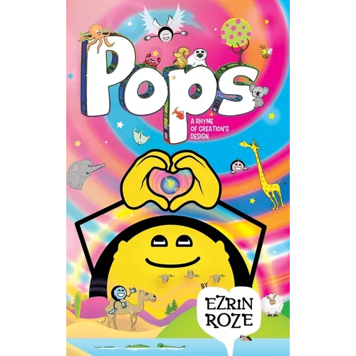 Pops: A Rhyme of Creation's Design - Hardcover