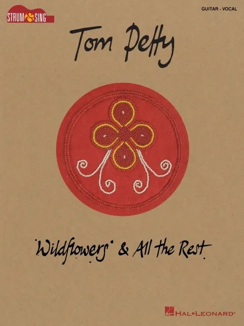 Tom Petty - Wildflowers & All the Rest: Strum & Sing Songbook - Paperback