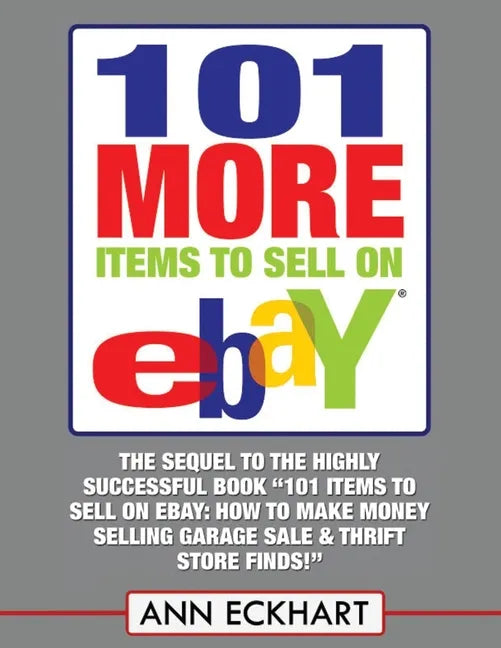 101 MORE Items To Sell On Ebay (LARGE PRINT EDITION) - Paperback