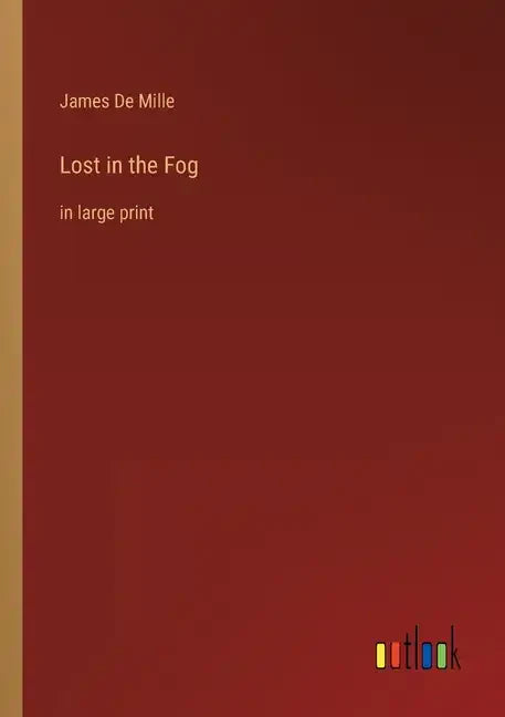 Lost in the Fog: in large print - Paperback