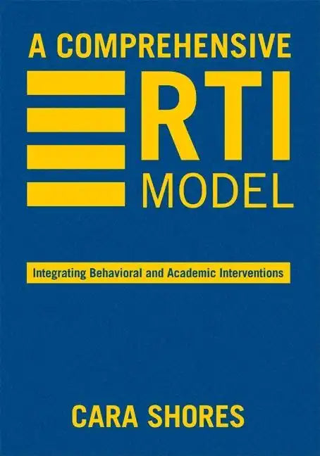 A Comprehensive RTI Model: Integrating Behavioral and Academic Interventions - Hardcover