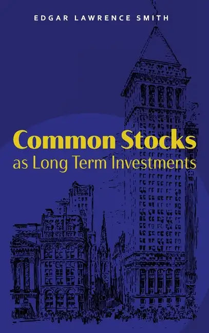 Common Stocks as Long Term Investments - Hardcover