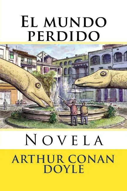 El Mundo Perdido: Novela - Paperback