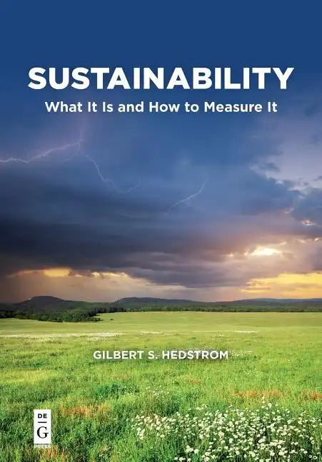 Sustainability: What It Is and How to Measure It - Paperback
