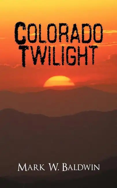 Colorado Twilight - Paperback