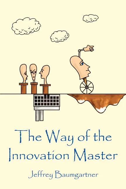 The Way of the Innovation Master - Paperback