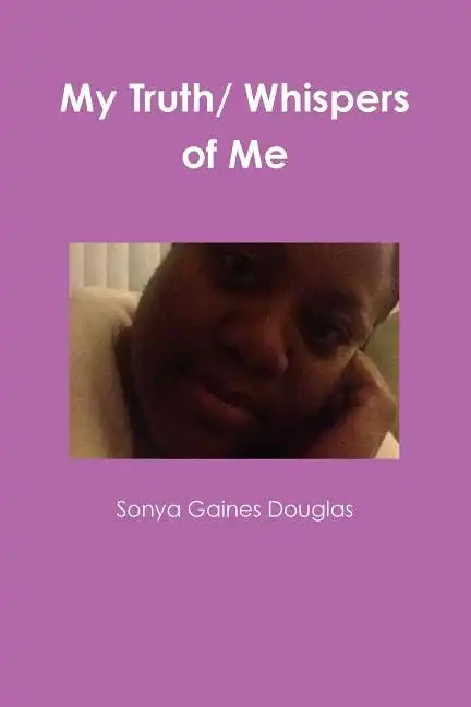 My Truth/ Whispers of Me - Paperback