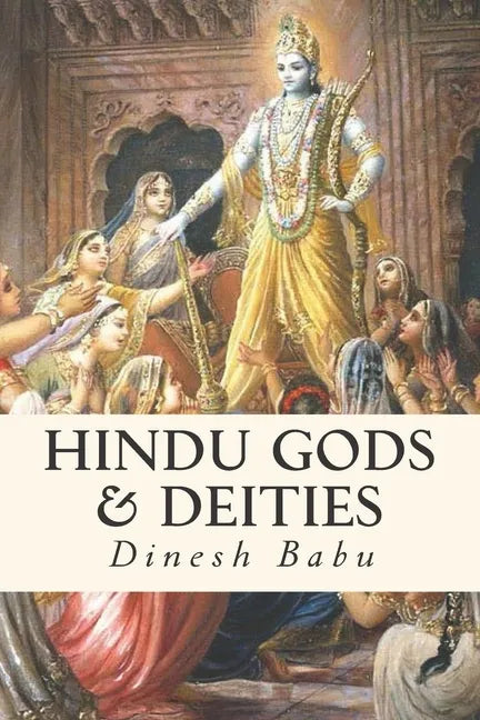 Hindu Gods & Deities: Visions of Deities and the Wisdom They Carry - Paperback