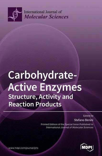 Carbohydrate-Active Enzymes: Structure, Activity and Reaction Products - Hardcover
