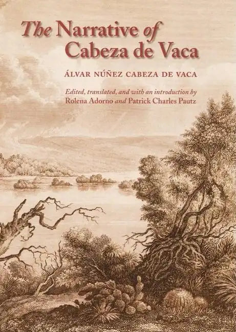 The Narrative of Cabeza de Vaca - Paperback
