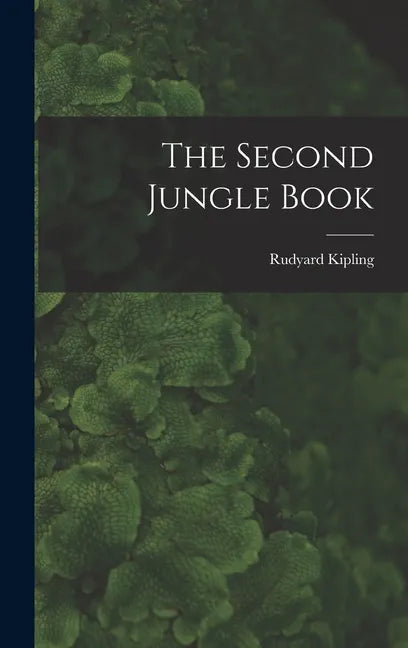 The Second Jungle Book - Hardcover