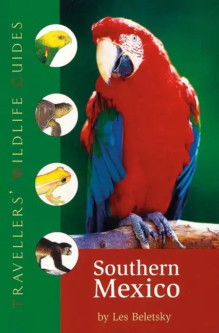 Southern Mexico (Traveller's Wildlife Guides): The Cancun Region, Yucatan Peninsula, Oaxaca, Chiapas, and Tabasco - Paperback