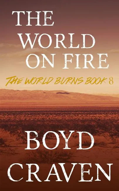 The World On Fire: A Post-Apocalyptic Story - Paperback