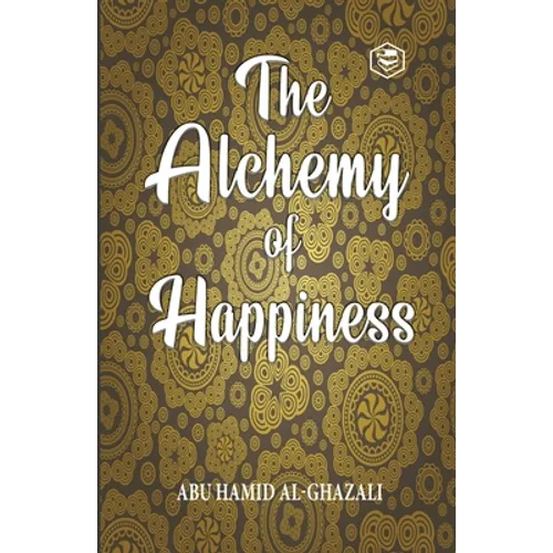 The Alchemy Of Happiness - Paperback