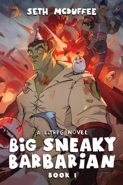 Big Sneaky Barbarian: A LitRPG Novel - Paperback