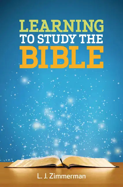 Learning to Study the Bible Participant Book - Paperback