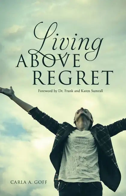 Living ABOVE Regret - Paperback