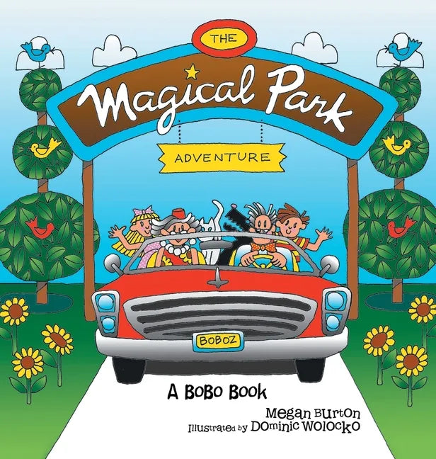The Magical Park Adventure: A Bobo Book - Hardcover