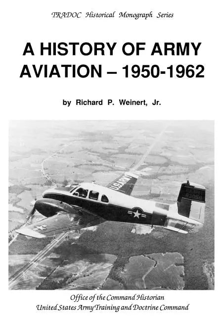A History of Army Aviation 1950-1962 - Paperback